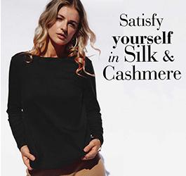 Satisfy yourself in silk & cashmere